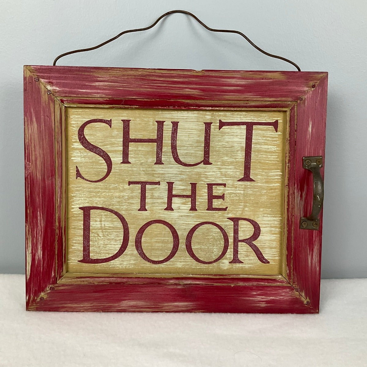 SHUT THE DOOR Wooden Sign
