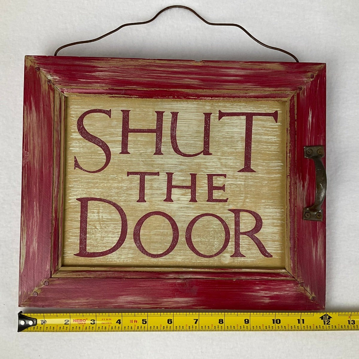 SHUT THE DOOR Wooden Sign with Vintage Look - 12 inches Wide